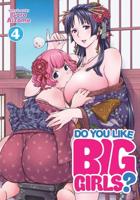 Do You Like Big Girls?. Volume 4