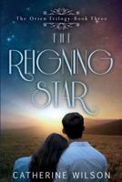 The Reigning Star (The Orien Trilogy)